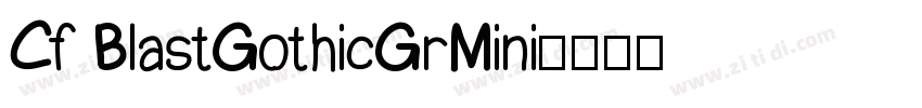Cf BlastGothicGrMini字体转换